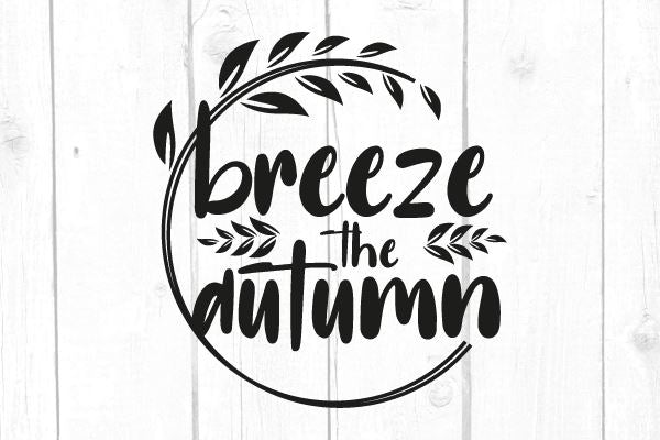 Breeze The Autumn Svg SVG cricutfilesmg 