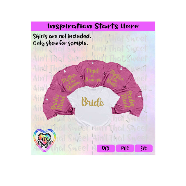 Bridal Party Set | Bride,Mother of Bride,Mother of Groom,Bridesmaid,Maid of Honour - Transparent PNG SVG DXF - Silhouette, Cricut, ScanNCut SVG Aint That Sweet 