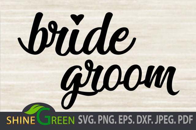 Bride and Groom - Wedding SVG, DXF Cut File SVG Shine Green Art 