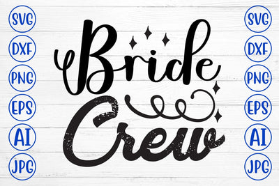 Bride Crew SVG Cut File SVG Syaman 