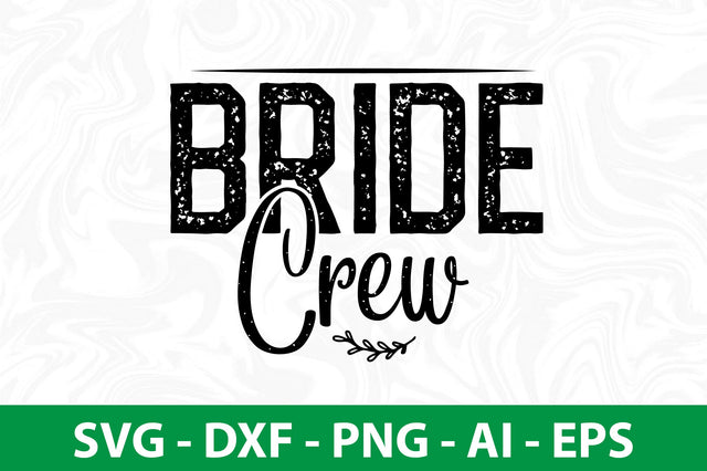 Bride Crew svg SVG nirmal108roy 