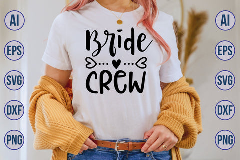 Bride Crew svg SVG orpitasn 