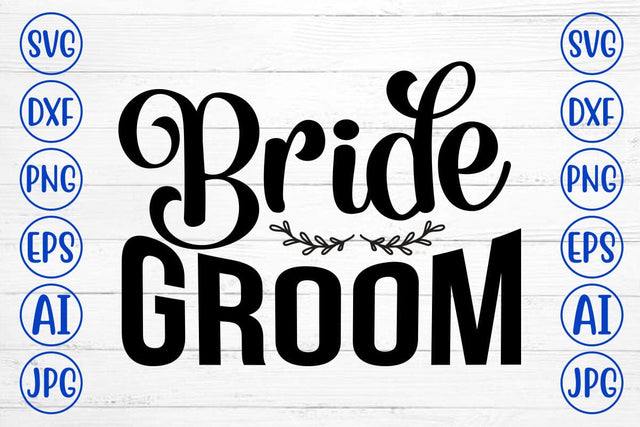 Bride Groom SVG Cut File SVG Syaman 