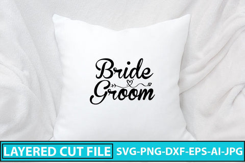 Bride Groom SVG Cut File SVG Syaman 
