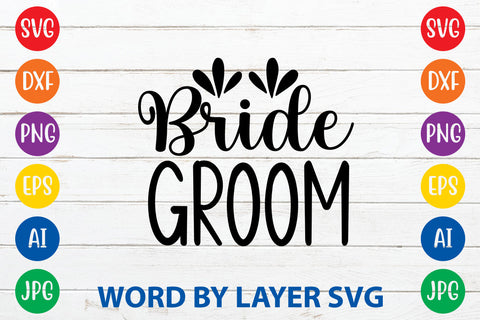 Bride Groom, Wedding SVG Cut File SVG Rafiqul20606 