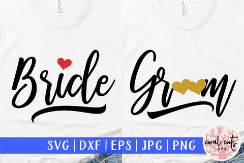 Bride & Groom – Wedding SVG EPS DXF PNG Cutting Files SVG CoralCutsSVG 