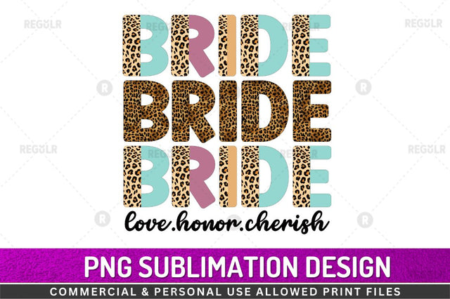 Bride love honor cherish SVG Sublimation Regulrcrative 