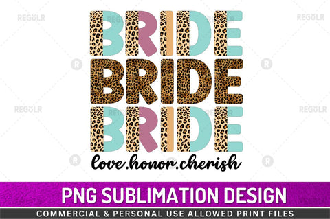 Bride love honor cherish SVG Sublimation Regulrcrative 