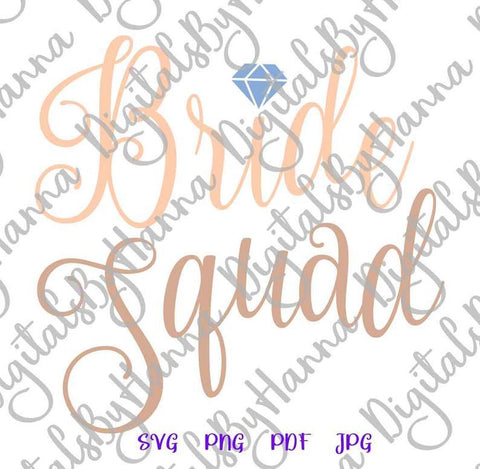 Bride Squad Bridesmaids Team Bride Bachelorette Party Sign Print & Cut SVG Digitals by Hanna 