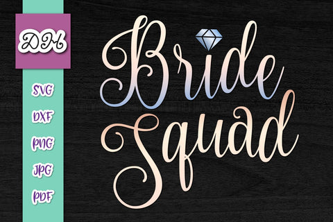 Bride Squad Bridesmaids Team Bride Bachelorette Party Sign Print & Cut SVG Digitals by Hanna 