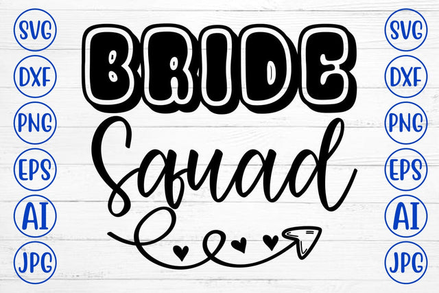 Bride Squad SVG Cut File SVG Syaman 