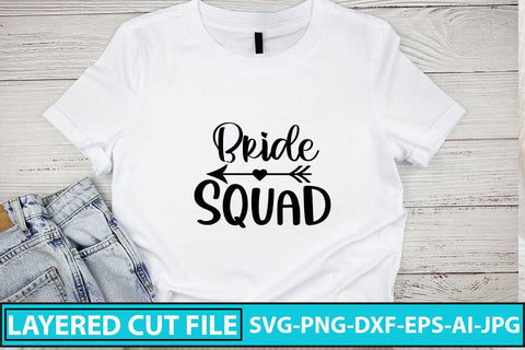 Bride Squad SVG Cut File SVG Syaman 