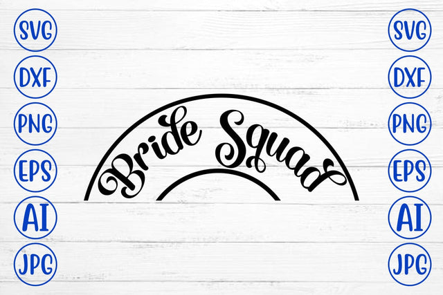 Bride Squad SVG Cut File SVG Syaman 