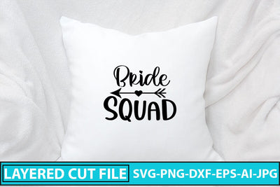 Bride Squad SVG Cut File SVG Syaman 