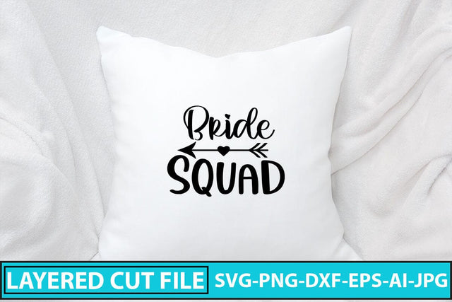Bride Squad SVG Cut File SVG Syaman 