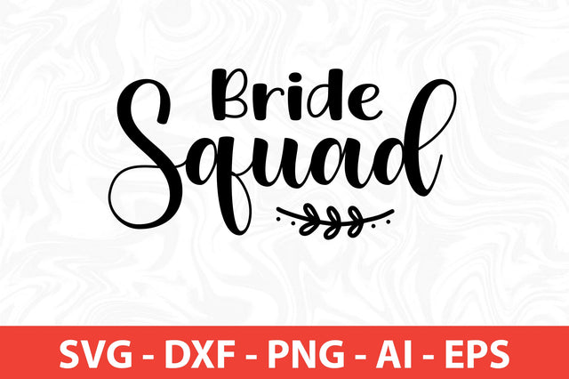 bride squad SVG SVG nirmal108roy 