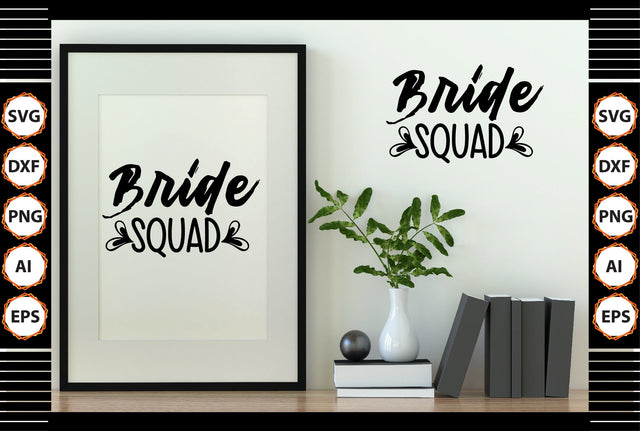 Bride Squad svg SVG shah alam 