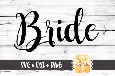 Bride SVG Cheese Toast Digitals 