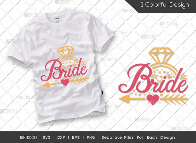 Bride SVG Cut File | Marriage Svg | Bride Svg | Groom Svg | Engagement Svg | Wedding Svg | Dxf | Eps | Png | T-shirt Design SVG ETC Craft 