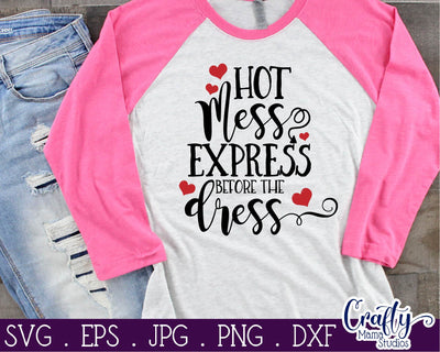 Bride Svg - Hot Mess Express Before The Dress - Hot Mess Svg SVG Crafty Mama Studios 