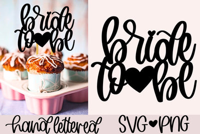 Bride to be cake topper SVG SVG AnitaAlyiaLettering 