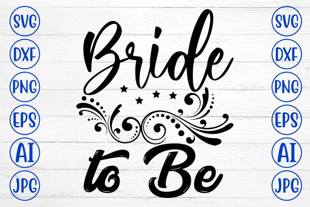 Bride to Be SVG Cut File SVG Syaman 