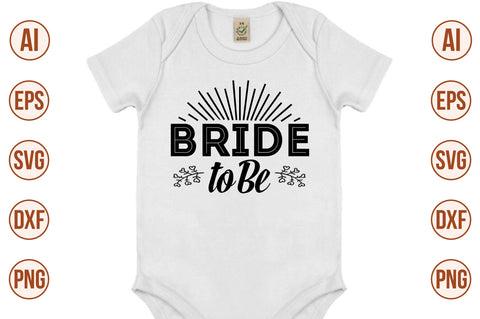 Bride to Be svg SVG nirmal108roy 