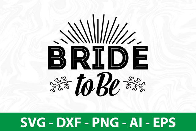 Bride to Be svg SVG nirmal108roy 