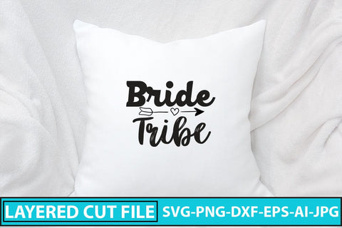 Bride Tribe SVG Cut File SVG Syaman 