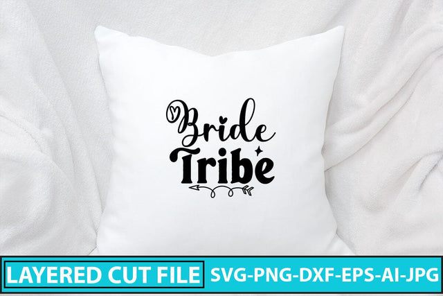 Bride Tribe SVG Cut File SVG Syaman 