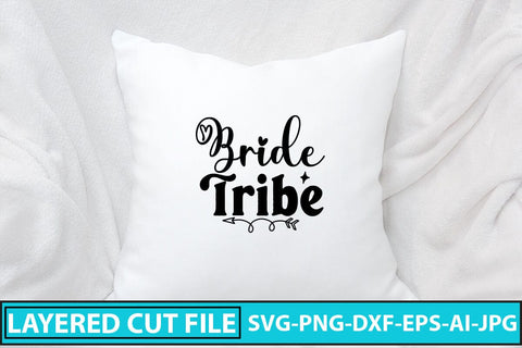 Bride Tribe SVG Cut File SVG Syaman 