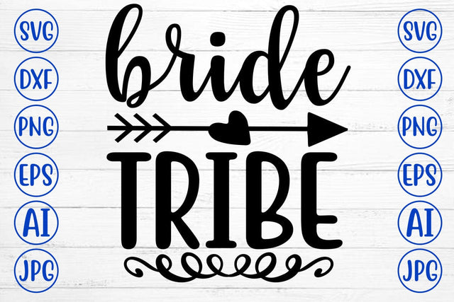 BRIDE TRIBE SVG Cut File SVG Syaman 