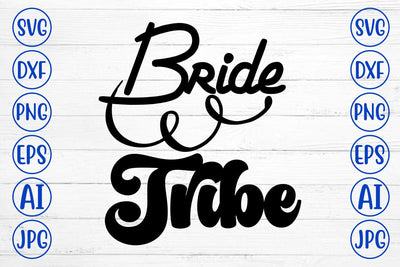 Bride Tribe SVG Cut File SVG Syaman 