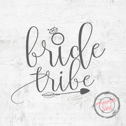 Bride Tribe SVG File Bride Shirts Svg Designs Instant Download Svg Files For Cricut and Silhouette SVG MaiamiiiSVG 
