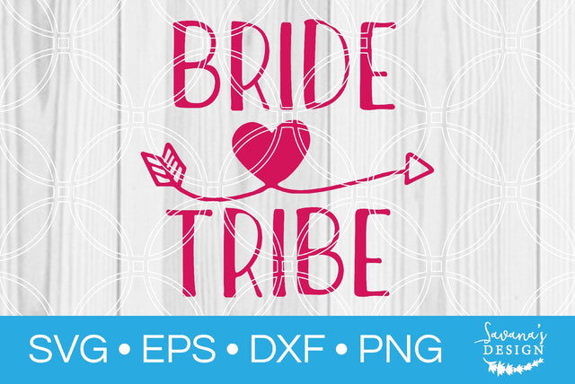 Bride Tribe SVG SavanasDesign 