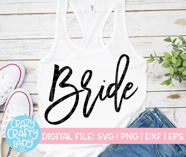 Bride | Wedding SVG Cut File SVG Crazy Crafty Lady Co. 