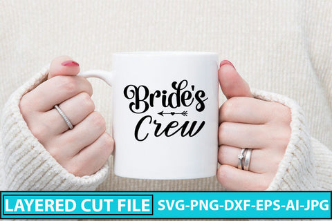 Bride's Crew SVG Cut File SVG Syaman 