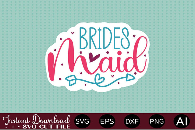 Brides Maid sticker design SVG designmaster24 