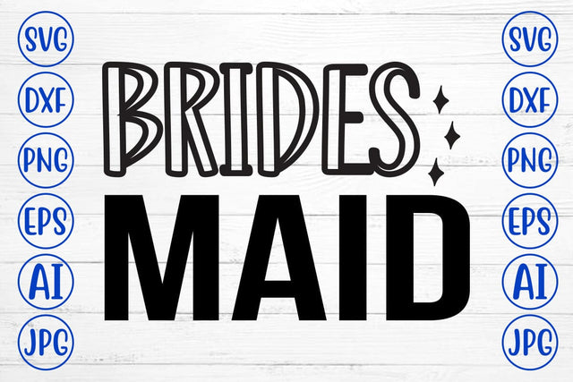 Brides Maid SVG Cut File SVG Syaman 