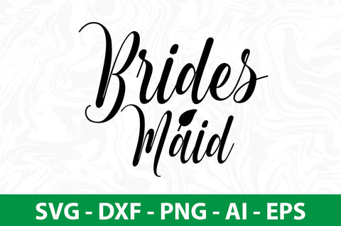 Brides Maid svg SVG nirmal108roy 