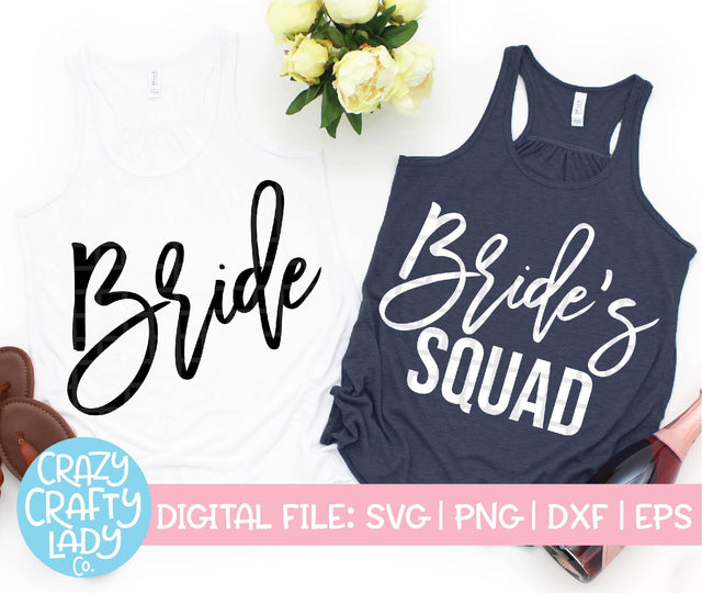 Bride's Squad | Bachelorette SVG Cut File Bundle SVG Crazy Crafty Lady Co.