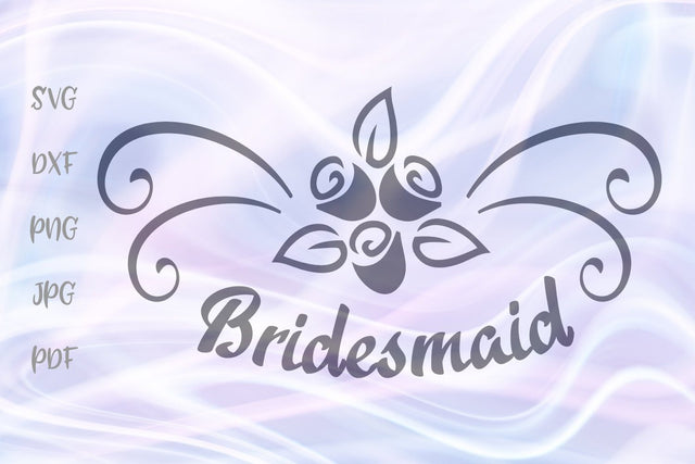 Bridesmaid Sign SVG, PNG, DXF, PDF, JPG SVG Digitals by Hanna 