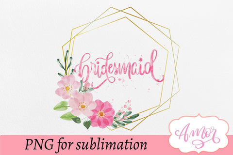 Bridesmaid sublimation design, wedding sublimation Sublimation Amorclipart 