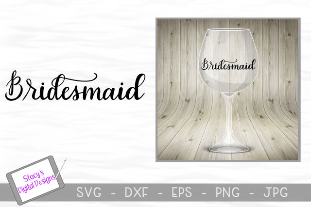 Bridesmaid SVG - Bridal / Wedding SVG File - handlettered SVG Stacy's Digital Designs 