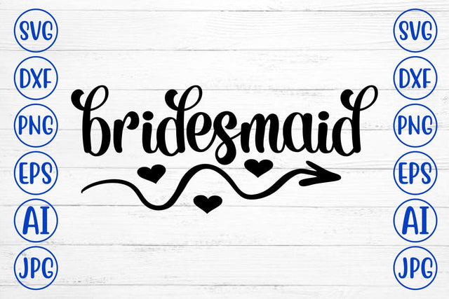 bridesmaid SVG Cut File SVG Syaman 