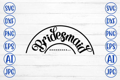 bridesmaid SVG Cut File SVG Syaman 