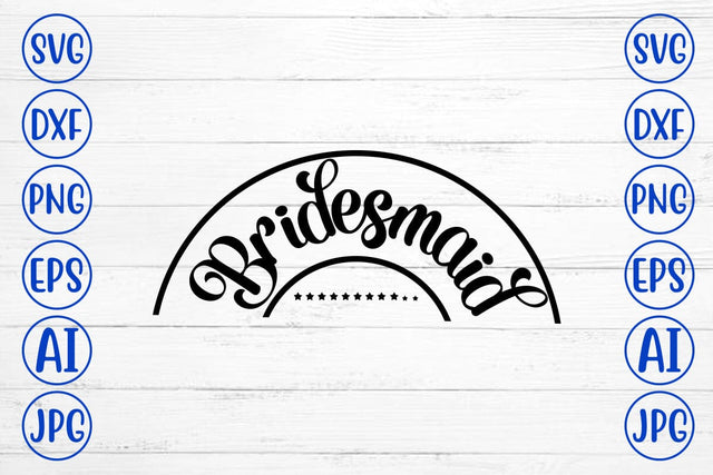 bridesmaid SVG Cut File SVG Syaman 