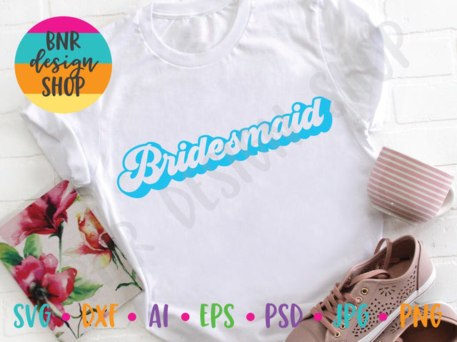 Bridesmaid SVG SVG BNRDesignShop 