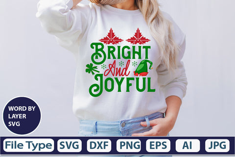 Bright And Joyful SVG Cut File SVGs,quotes-and-sayings,food-drink mini-bundles,print-cut,on-sale Clipart Clip Art Sublimation or Vinyl Shirt Design SVG DesignPlante 503 