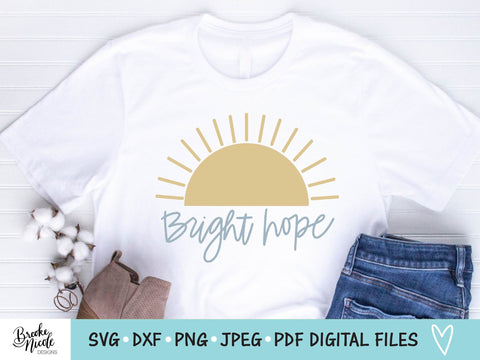 Bright Hope Sunshine Shirt SVG Cut File | Christian t-shirt SVG | png | jpeg | dxf | Cricut SVG | Silhouette | sunshine svg SVG Brooke Nicole Designs 